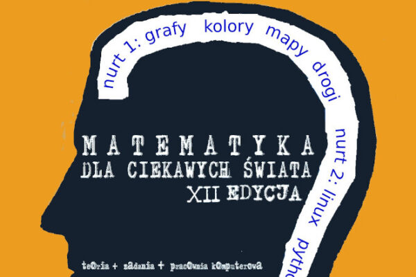Podsumowanie XII edycji Matematyki dla Ciekawych Świata