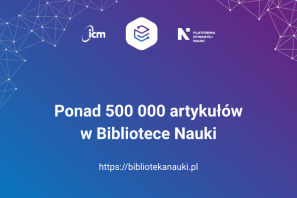 Pół miliona artykułów w&nbsp;Bibliotece Nauki [webinarium 15.11]