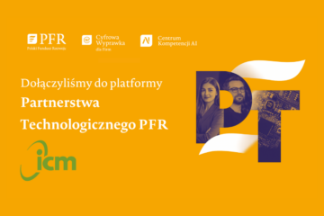 ICM dołącza do platformy Partnerstwa Technologicznego PFR